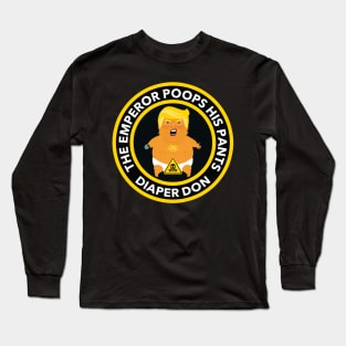 Warning: The Emperor Poops his Pants - Diaper Don Long Sleeve T-Shirt